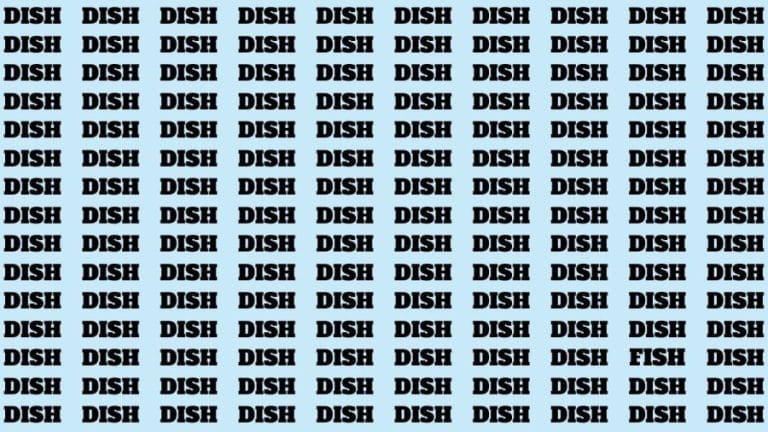 Brain Teaser: If you have Sharp Eyes Find the Word Fish among Dish in 18 secs