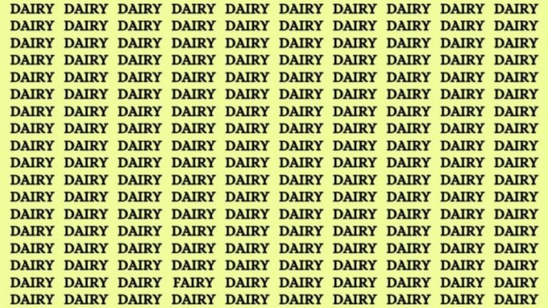 Brain Teaser: If you have Eagle Eyes Find the word Fairy among Dairy in 13 secs