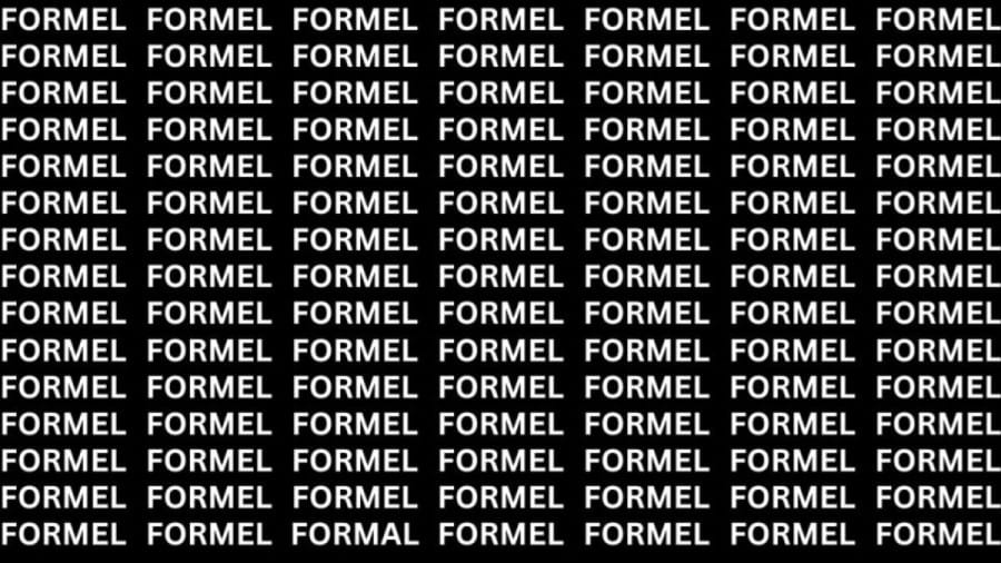 Brain Test: If you have Hawk Eyes Find the word Formal in 18 Secs