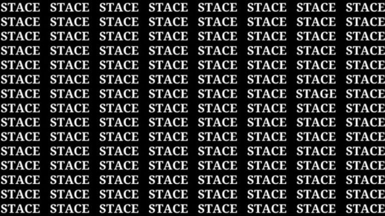 Brain Teaser: If you have Sharp Eyes Find the word Stage among Stace in 15 Secs