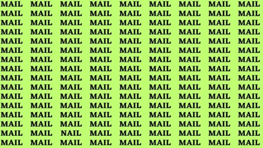 Brain Test: If you have Eagle Eyes Find the word Nail among Mail in 15 secs