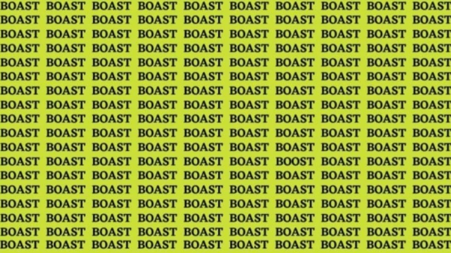 Optical Illusion: If you have Eagle Eyes find the Word Boost among Boast in 15 Secs