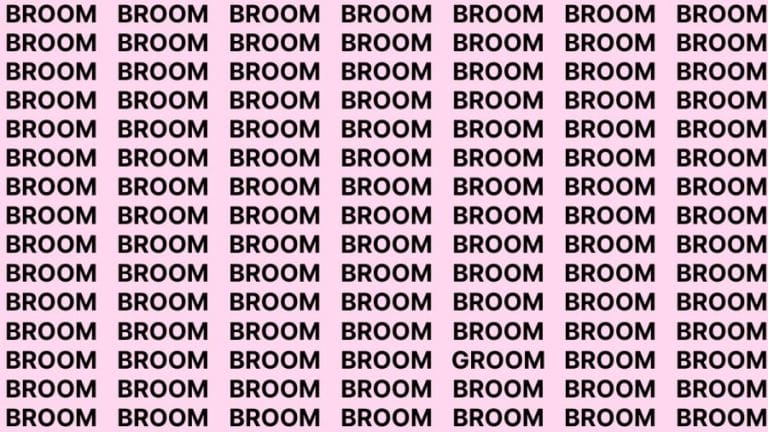 Brain Teaser: If you have Eagle Eyes Find the Word Groom among Broom in 13 Secs