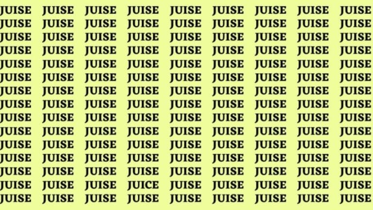 Brain Teaser: If you have Sharp Eyes Find the Word Juice among Juise in 15 Secs