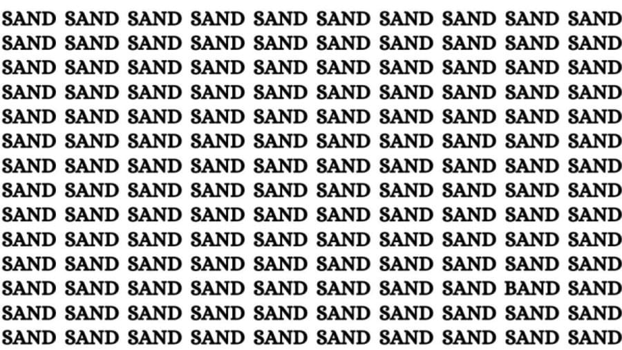 Brain Test: If You Have Eagle Eyes Find The Word Band Among Sand In 15 Secs