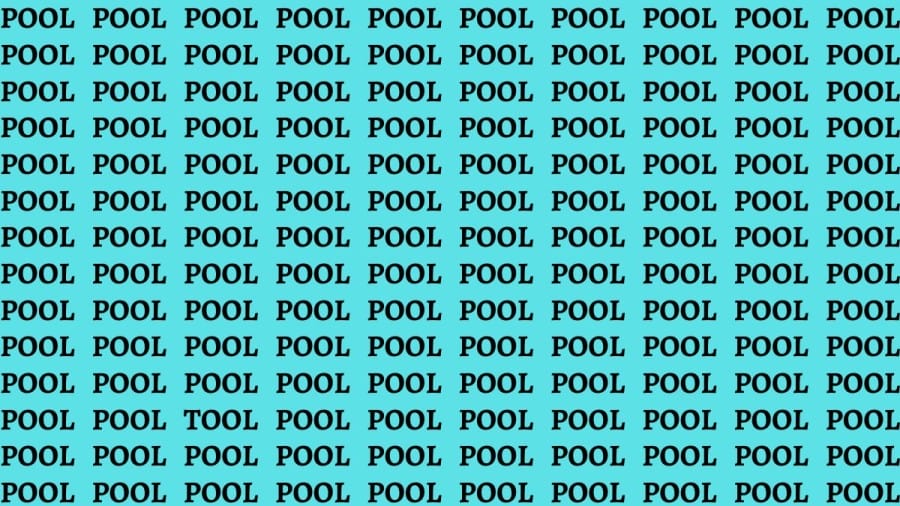 Brain Teaser: If You Have Eagle Eyes Find the Word Tool Among Pool in 15 Secs