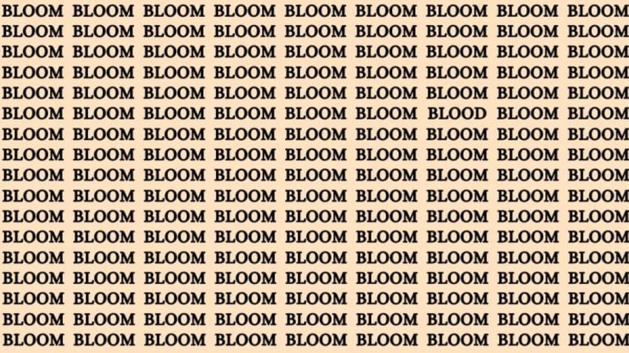Brain Teaser: If You Have Sharp Eyes Find The Word Blood Among Bloom In 15 Secs