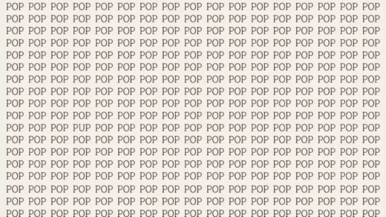 Brain Teaser: If You Have Sharp Eyes Find the Word Pup Among the Pop in 18 Secs