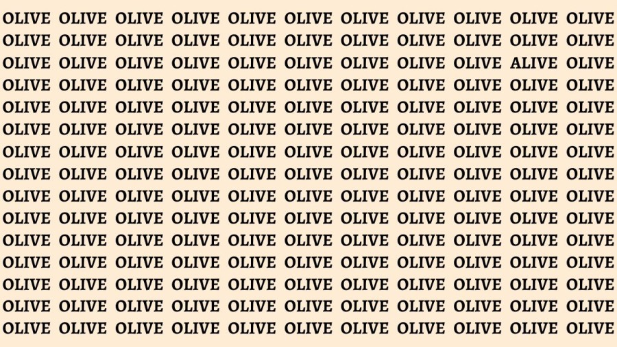 Brain Teaser: If You Have Hawk Eyes Find The Word Alive Among Olive In 15 Secs