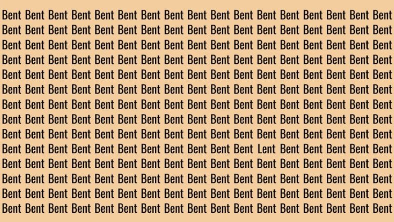 Brain Teaser: If You Have Hawk Eyes Find The Word Lent In 15 Secs