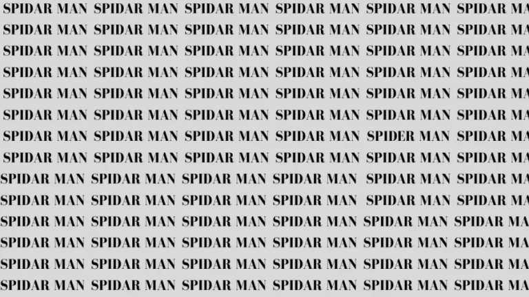 Brain Teaser: If You Have Hawk Eyes Find the Word Spider Man among Spidar Man in 20 secs