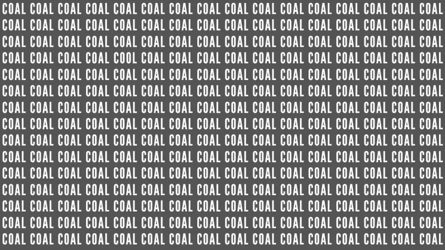 Brain Teaser: If You Have Eagle Eyes Find The Word Cool Among Coal In 20 Secs