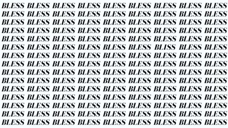 Brain Teaser: If You Have Hawk Eyes Find The Word Bliss Among Bless In 15 Secs