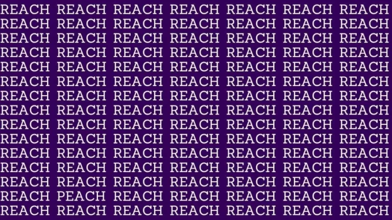 Brain Test: If You Have Hawk Eyes Find The Word Peach Among Reach In 20 Secs