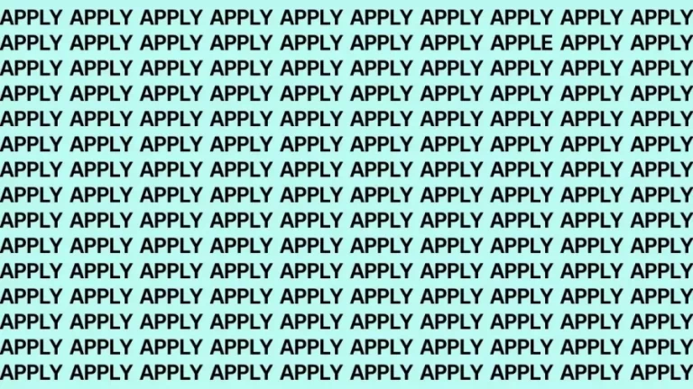 Brain Teaser: If You Have Hawk Eyes Find The Word Apple Among Apply In 30 Secs