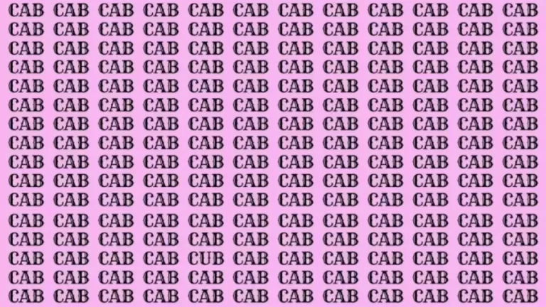 Brain Test: If You Have Eagle Eyes Find The Word Cub From Cab In 10 Secs