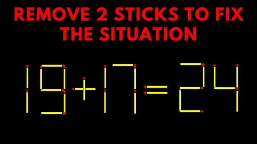 Brain Teaser: 19+17=20 Remove 2 Sticks to Fix the Situation