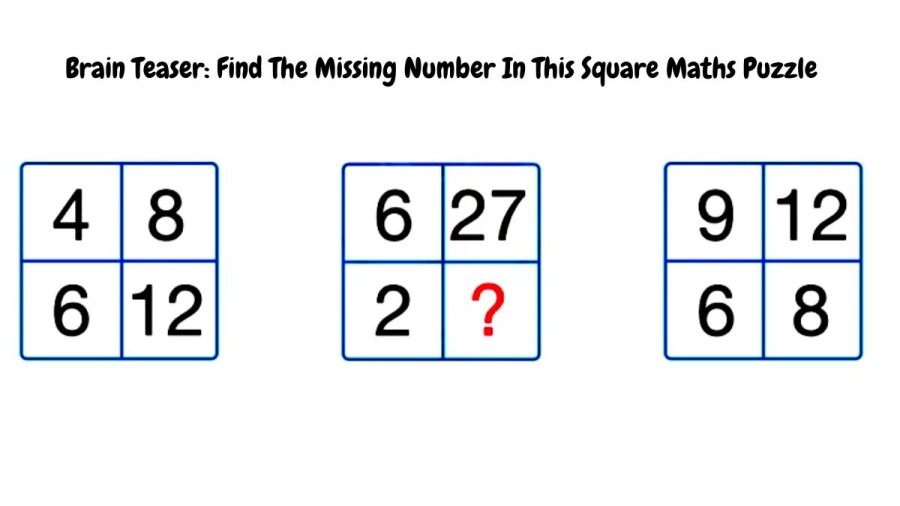 Brain Teaser: Find The Missing Number In This Square Maths Puzzle