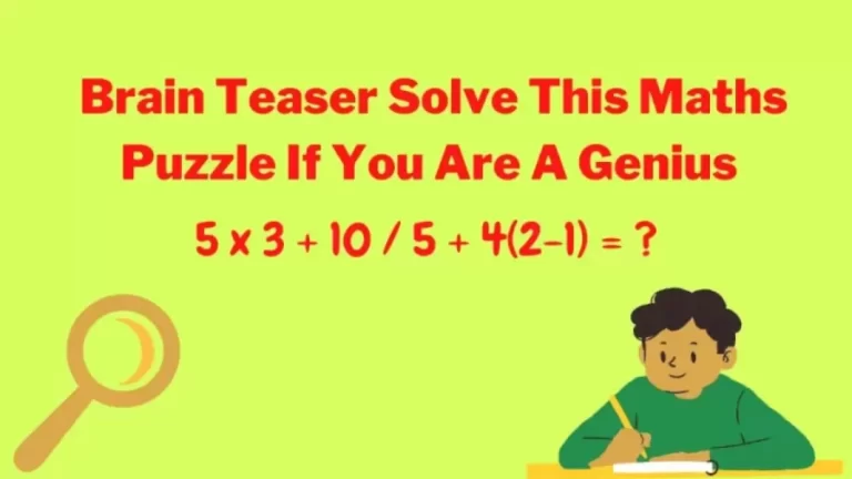 Brain Teaser If You Are A Genius Solve This Maths Puzzle