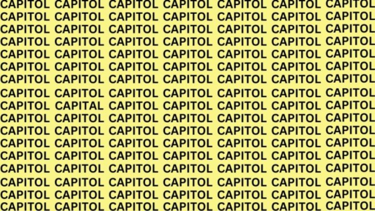 Brain Teaser: If You Have Hawk Eye Find The Word Capital Among Capitol In 20 Secs