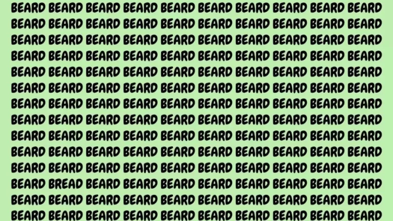 Brain Teaser: If You Have Sharp Eyes Find The Bread Among Beard In 22 Secs