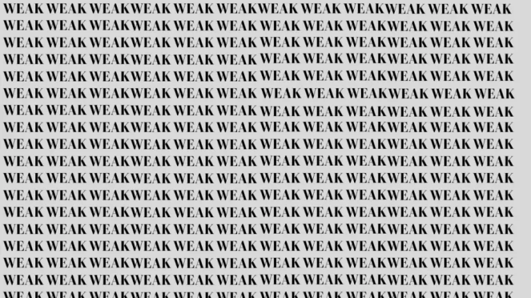 Brain Teaser: If You Have Sharp Eyes Find Week Among Weak Within 15 Seconds?