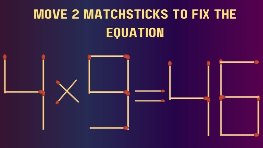 Brain Teaser Matchstick Puzzle Game: Can you move 2 Matchsticks and Fix the Equation?