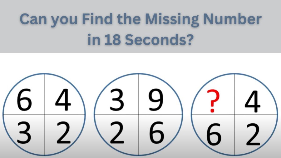 Brain Teaser Maths Puzzle: Can you Find the Missing Number in 18 Seconds?