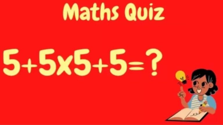 Brain Teaser Maths Quiz: 5+5×5+5=?