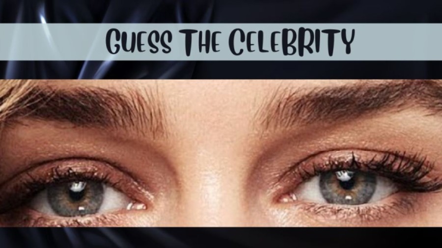 Brain Teaser: Name This Celebrity From Their Eyes In This Famous Eyes Quiz