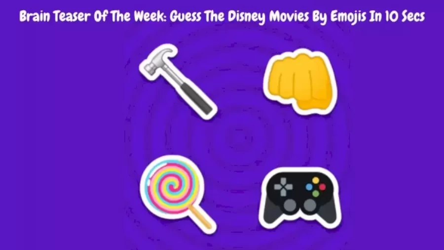 Brain Teaser Of The Week: Guess The Disney Movies By Emojis In 10 Secs