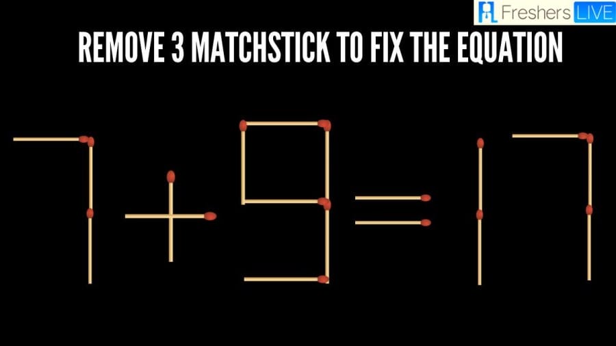 Brain Teaser - Remove 3 Matchstick to Fix the Equation