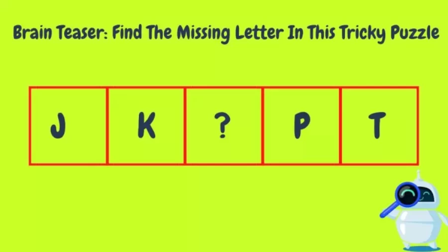 Brain Teaser Tricky Puzzle: Find The Missing Letter In This Alphabet Puzzle