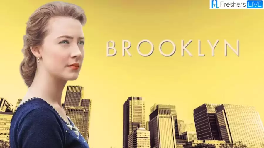 Brooklyn Movie Ending Explained, Plot, Cast, Trailer and more