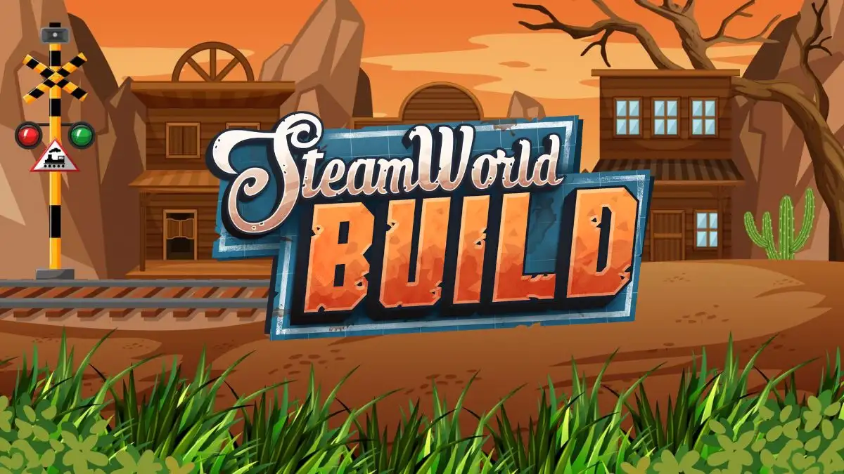 How to Get Money Fast in SteamWorld Build? How to Generate More Money in SteamWorld Build?
