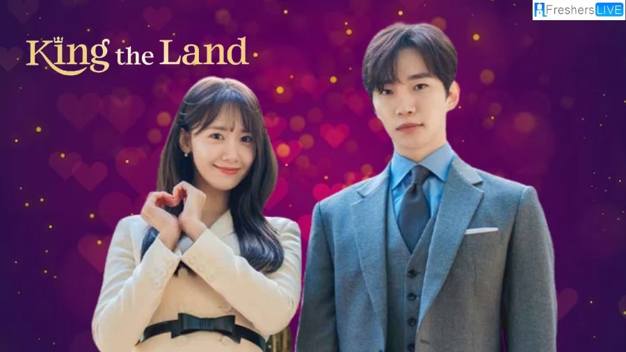 King the Land Season 1 Episode 9 and 10 Recap, Ending Explained, Plot, Cast, Trailer and More