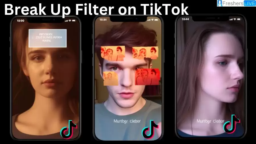 What is the When Will You Break Up Filter on TikTok