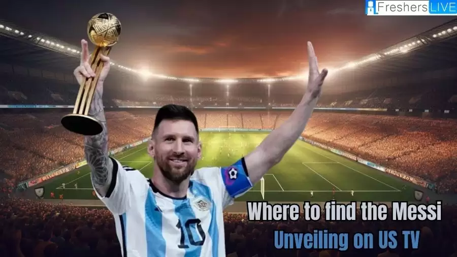 Where to Find the Messi Unveiling on US TV?