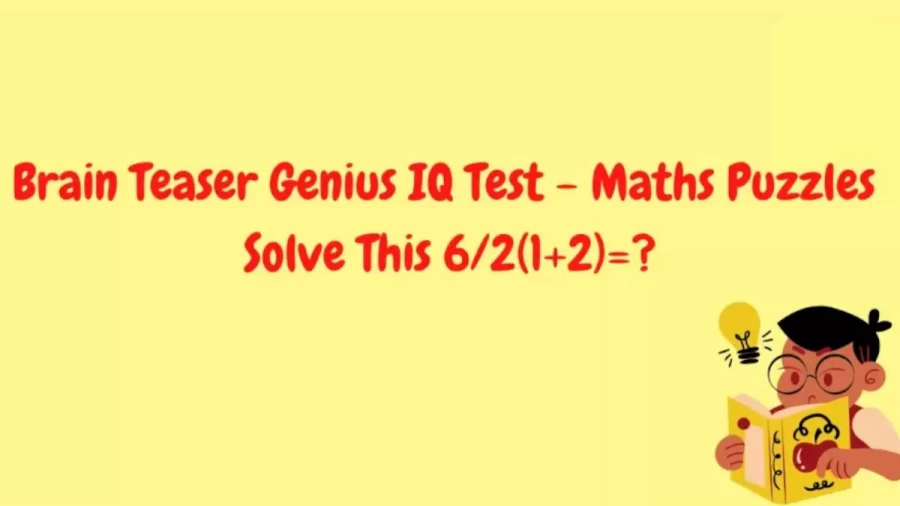 Brain Teaser IQ Test For Genius Minds - Maths Puzzles