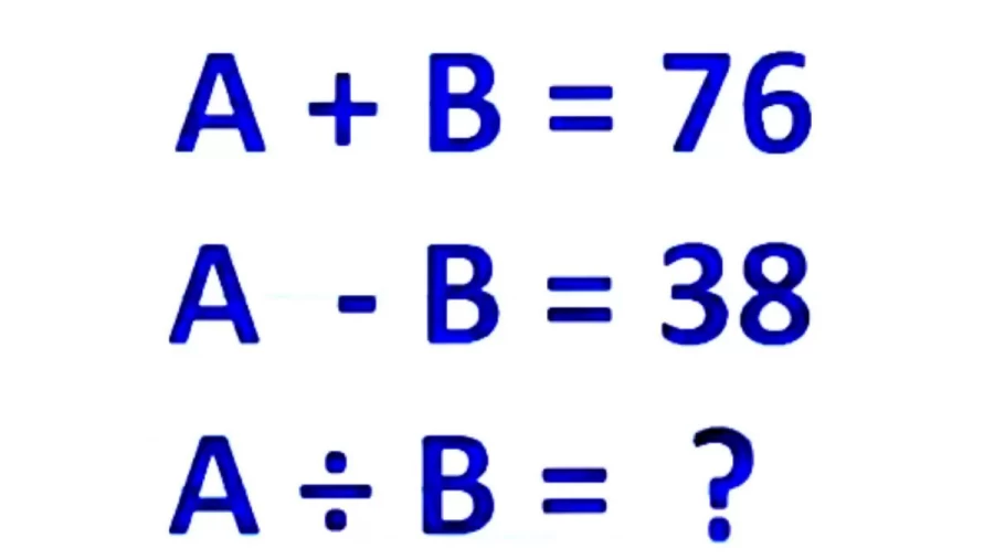 Brain Teaser Maths Puzzle: Using The Clues Given Here Find The Value Of A/B