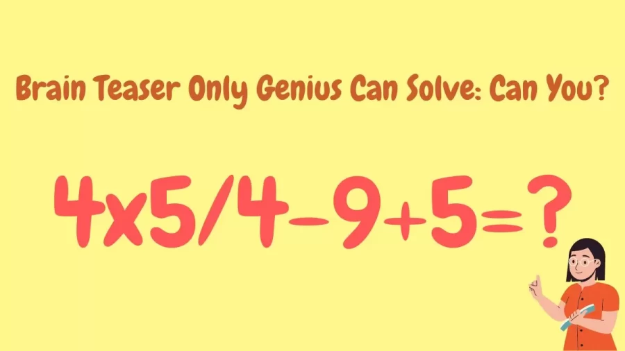 Brain Teaser Only Genius Can Solve: Can You?