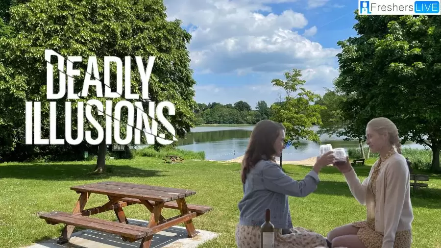 Deadly Illusions Ending Explained, Plot, Cast, Trailer and More