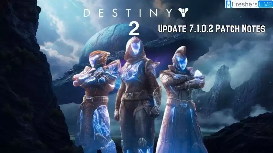 Destiny 2 Update 7.1.0.2 Patch Notes, Check the Latest Updates