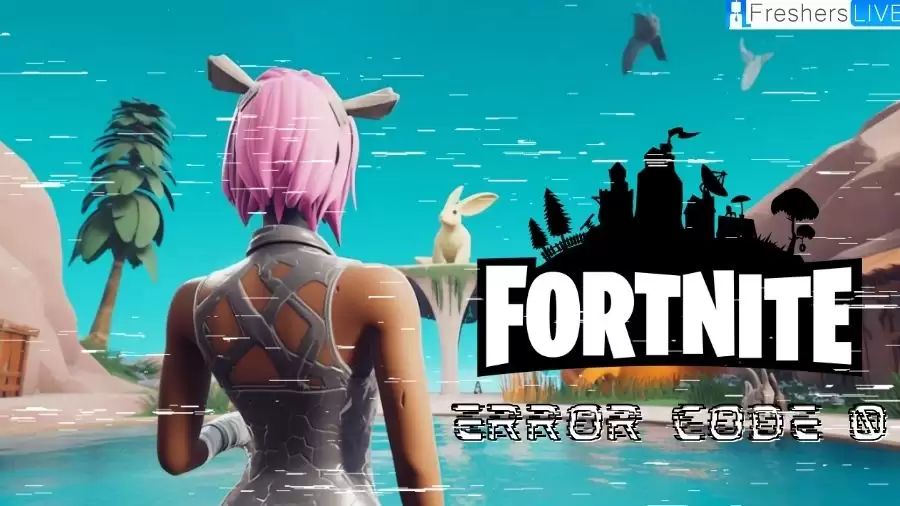 Fortnite Error code 0: How to Fix Fortnite Error code 0?