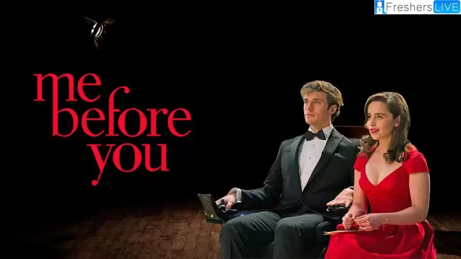 Me Before You Ending Explained, Plot, Cast and Trailer
