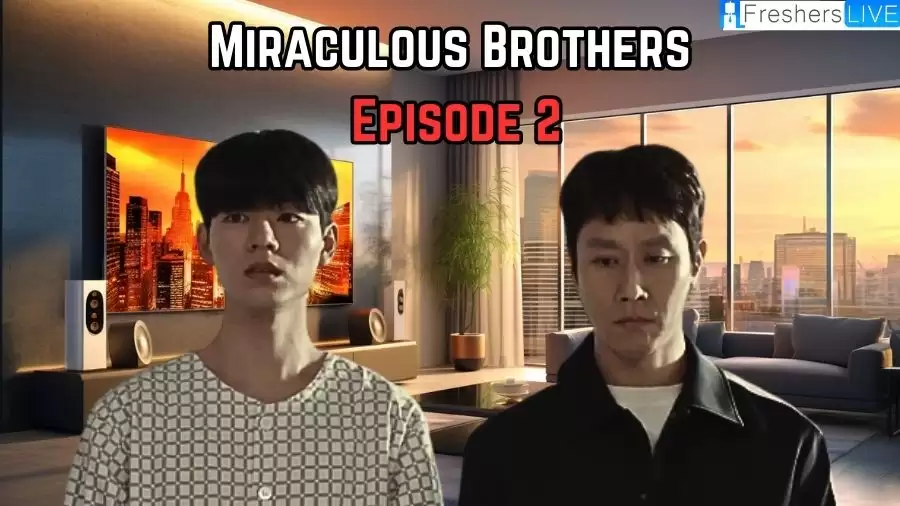 Miraculous Brothers Episode 2 Recap Ending Explained