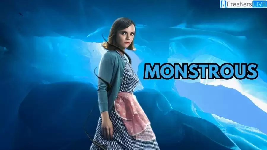 Monstrous Ending Explained, Plot, Cast, Trailer and More
