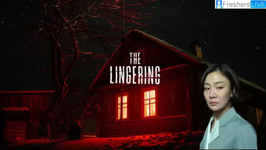 The Lingering Movie Ending Explained, Plot, Cast, Trailer and More