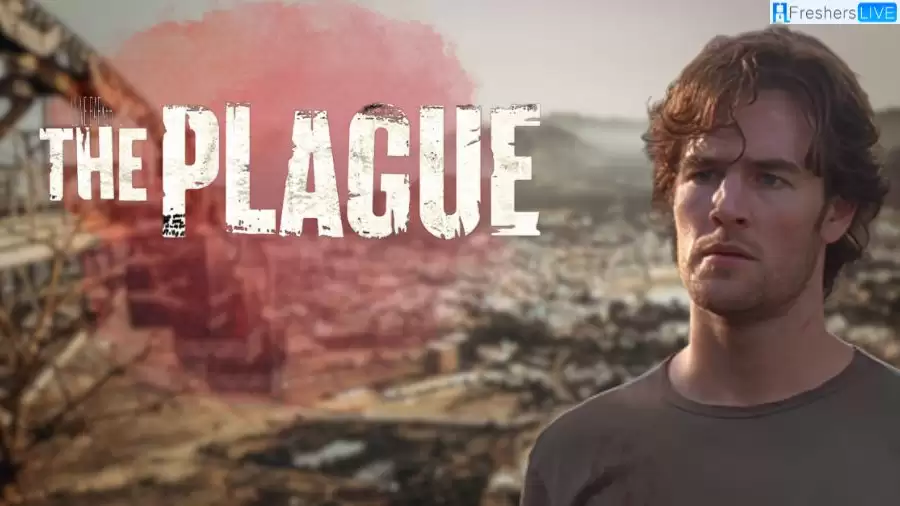 The Plague Movie Ending Explained, The Plot, Cast, and More