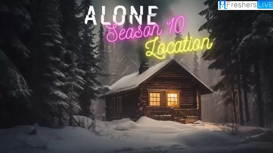 Alone Season 10 Location: Where was Alone Season 10 Filmed?